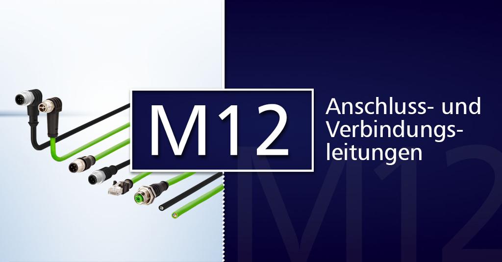 M12 Anschluss- und Verbindungsleitungen