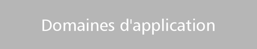 Domaines d'application