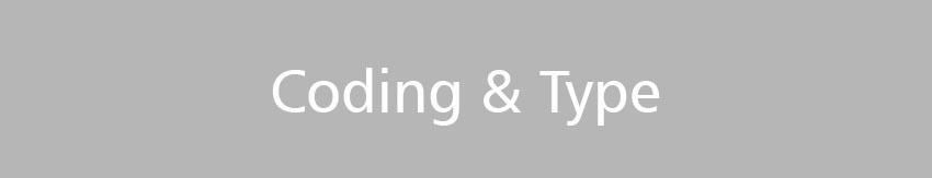 Coding & Type