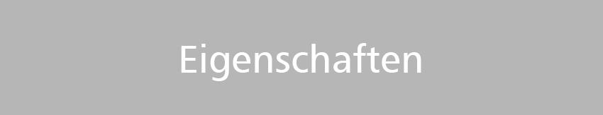Eigenschaften